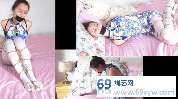 逍遥-改造小猫奴01 绑架白丝旗袍美女佟娅当宠物!五花盘腿缚/21分钟 逍遥-改造小猫奴01 绑架白丝旗袍美女佟娅当宠物!五花盘腿缚/21分钟